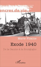Exode 1940 - De la Gaume à la Bourgogne - A S I H V I F