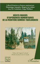 Récits croisés d'expériences humanitaires de la frontière khméro-thaïlandaise - A S I H V I F